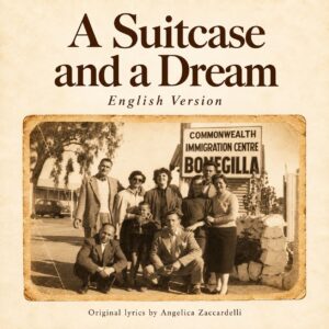 A Suitcase and a Dream English version song cover featuring a sepia group photograph at Bonegilla Immigration Centre with an aged border.