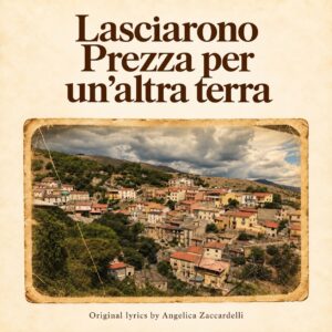 Lasciarono Prezza per un’altra terra – Italian Song Download